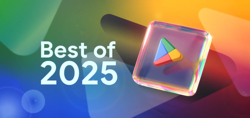 Google объявила о лучших приложениях и играх на Android в 2025 году