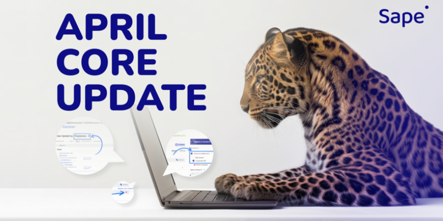 Команда Sape выкатила April Core Update – размещать качественные ссылки стало проще и удобнее